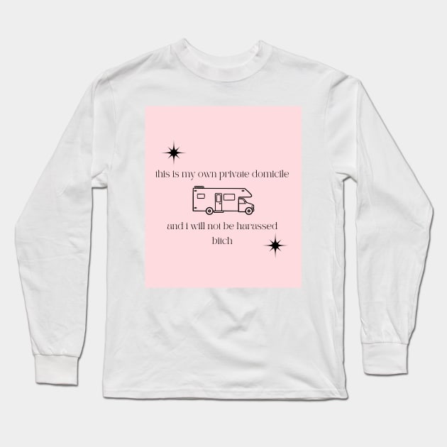 This is my own private domicile Long Sleeve T-Shirt by madiwestdal